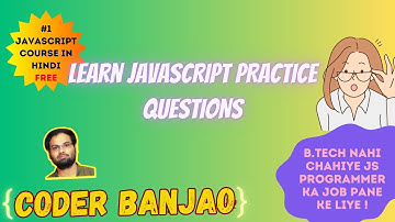 Learn JavaScript Practice Questions  In Hindi | Sort Array | ES6 | Coder Banjao