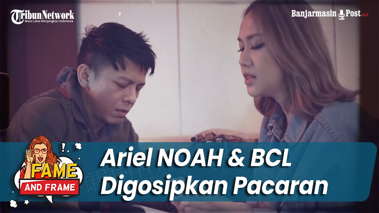 Ariel bcl pacaran