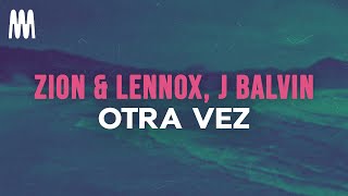 Zion & Lennox feat. J Balvin - Otra vez (Letra/Lyrics)