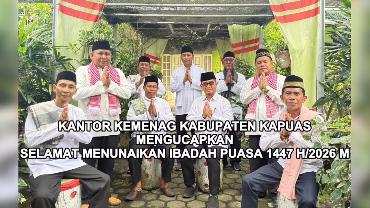 KANTOR KEMENAG KAPUAS MENGUCAPKAN SELAMAT MENUNAIKAN IBADAH PUASA 1447 H/2026 M