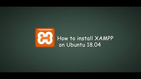 Xampp Installation on Ubuntu 18.04