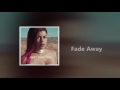 Toni Romiti Fade Away Toni Romiti Fade Away