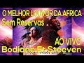 LANÇAMENTO 2019  / Sem Reservas/ Bodiane Et Steeven/ O MELHOR LOUVOR DA AFRICA