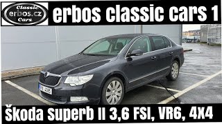 Škoda Superb II 3,6 FSI, VR6, 4x4 erbos classic cars 1
