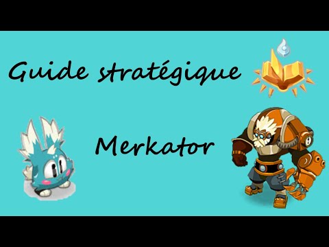 [Dofus] Merkator : Guide stratégique