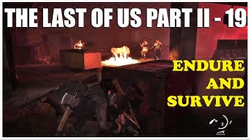 The Last of Us Part II - Hunted! Brutal Stealth Gameplay (Walkthrough part 19)