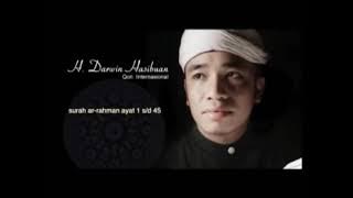 H.Darwin Hasibuan Surah Ar-rahman Ayat 1 s/d 45 Suaranya sangat menyejukkan hati