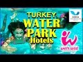 Aska Lara Resort &amp; Spa Wet &amp; Wild Aqualand Antalya