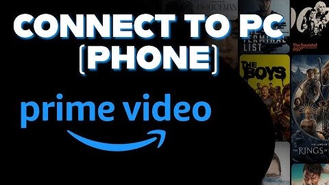 How to Connect Amazon Prime Video from Mobile to Laptop 2025?