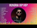 Hungria Hip Hop 2024 MIX CD COMPLETO - Lembranças, Amor E Fé, Não Troco, Coração De Aço