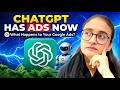 ChatGPT Ads Are Coming… What Happens to Google Ads Now? | Erum Shaheen