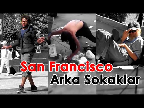 San Francisco Gerçekleri | Arka Sokaklarında Nasıl Bir Yaşam Var? | Saykodelik Bir Video!