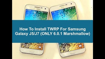 How To Install TWRP 3.0.2 For J5/J7 (ONLY 6.0.1 Marshmallow)