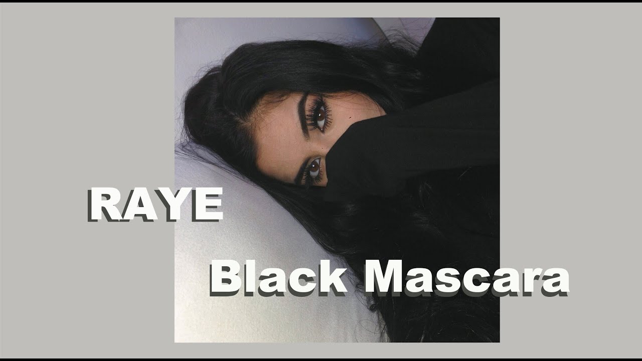 RAYE Black Mascara (Lyrics)🎶 YouTube
