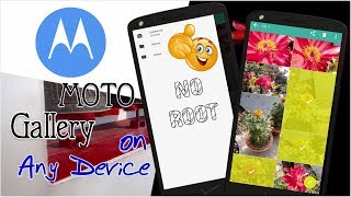 Motorola Stock & Updated Gallery App Install On Any 5.0+ Phones | (No Root) screenshot 1