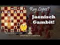 The Amazing Jaenisch Gambit against the Ruy Lopez Opening!