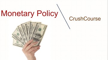 Monetary Policy | CrushCourse Official