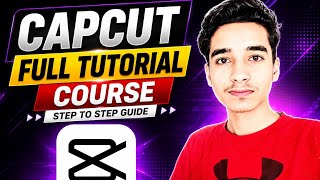 Full CapCut Mastery: All Tools, Effects &amp; Professional Export Settings