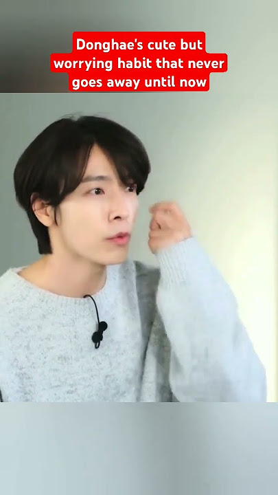 Donghae's cute but worrying habit that never goes away until now