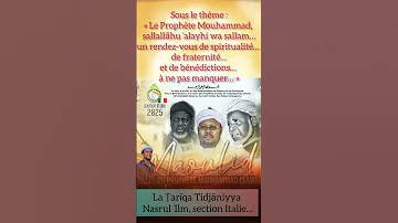 La ṭarīqa Tidjāniyya Nasrul ʿIlm Section Italie Chantislamique Soufisme Tidjaniyya Italy 