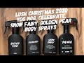 Lush Cosmetics Christmas 2020 Yog Nog, Celebrate, etc. body spray fragrances reviews/descriptions