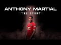 Anthony Martial - The Story