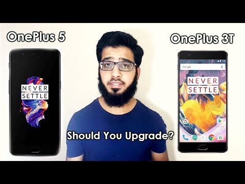 OnePlus 5 Vs OnePlus 3T-업그레이드해야합니까-비교 힌디어 / 우르두어