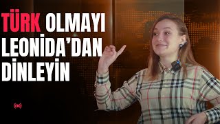 'Türkiye bir umudun simgesidir'  Leonida Timuş | LobiTürk