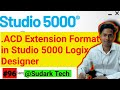 .ACD Extension Format in Studio 5000 Logix Designer | Sudark Tech