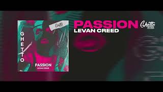 LEVAN CREED - Passion