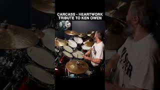 CARCASS - HEARTWORK - KEN OWEN - SKANK + BLAST BEATS —Drums