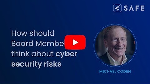 Interview with Michael Coden: How Board Members Should Think About Cyber Security Risks