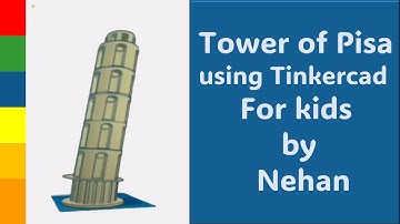 Design leaning tower of pisa - TINKERCAD - 3d modelling for kids basic tutorial