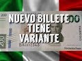 CUIDADO!!!! NO GASTES ESTE NUEVO BILLETE DE $200 PESOS!!!! COLECCIONABLE Y VALIOSO