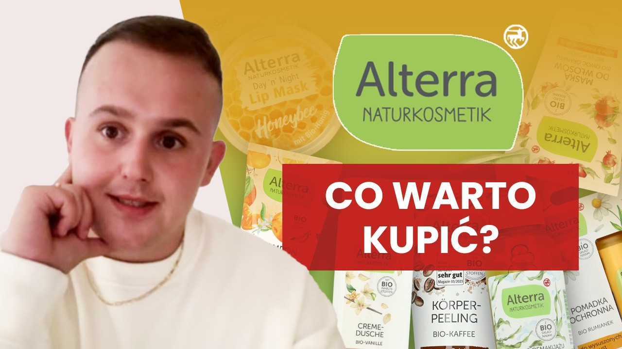 KOSMETYKI ALTERRA W ROSSMANN - Czy warto je kupować?