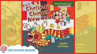 CHELSEA'S CHINESE NEW YEAR By: Lisa Bullard | LUNAR NEW YEAR STORIES FOR KIDS | LUNAR YEAR BOOKS