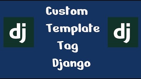 Custom Template Tags in Django || django