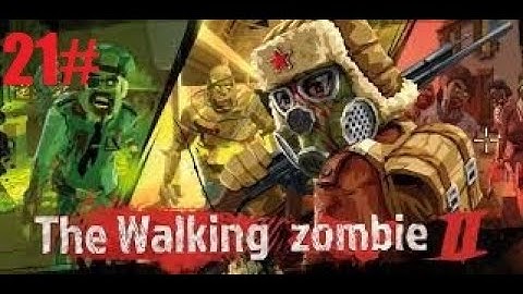 Walking Zombie 2 - 21Part - Mobile Gameplay Walkthrough (No Commentary)