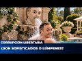 🕹️ EL NUEVO JUEGO: Esta CORRUPCIÓN LIBERTARIA es ¿SOFISTICADA o LUMPEN?