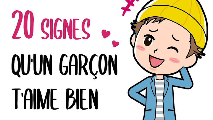 20 Signes qu'un Garçon Vous Aime