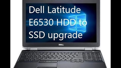 Easy #DellLatitudeE6530 HDD to #SSD upgrade