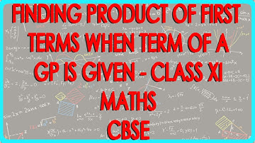 Finding Product of first five terms when 3rd term of a GP is given - Class XI Maths CBSE