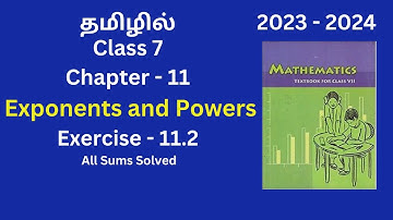 Class 7 I Mathematics| NCERT I Chapter 11 | Exercise 11.2 | Exponents and Powers |All sums| In Tamil