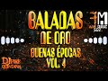 Baladas de oro mix buenas pocas vol 4 clasicos inmortales  djfirequintana