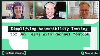 Simplifying Accessibility Testing for Dev Teams with Rachael Yomtoob