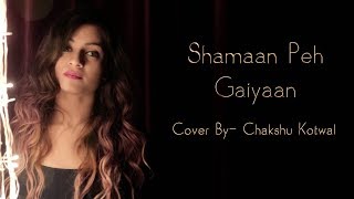 Presenting unplugged cover of " shamaan pai gaiyaan & kee dam da
bharosa" from folk studios, dr chakshu kotwal, gourav azad, deepak
kamboj. the original cove...