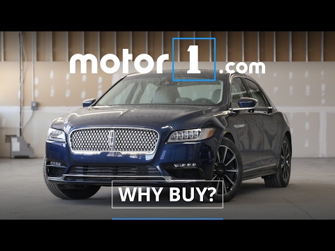 Why Buy? | 2017 Lincoln Continental Review