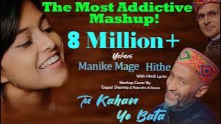 Manike Mage Hithe ** Tu Kahan Ye Bta || Yohani || Gopal Sharma || Rajendra Acharya || Raag Studios
