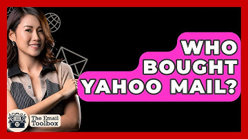 Who Bought Yahoo Mail? - TheEmailToolbox.com