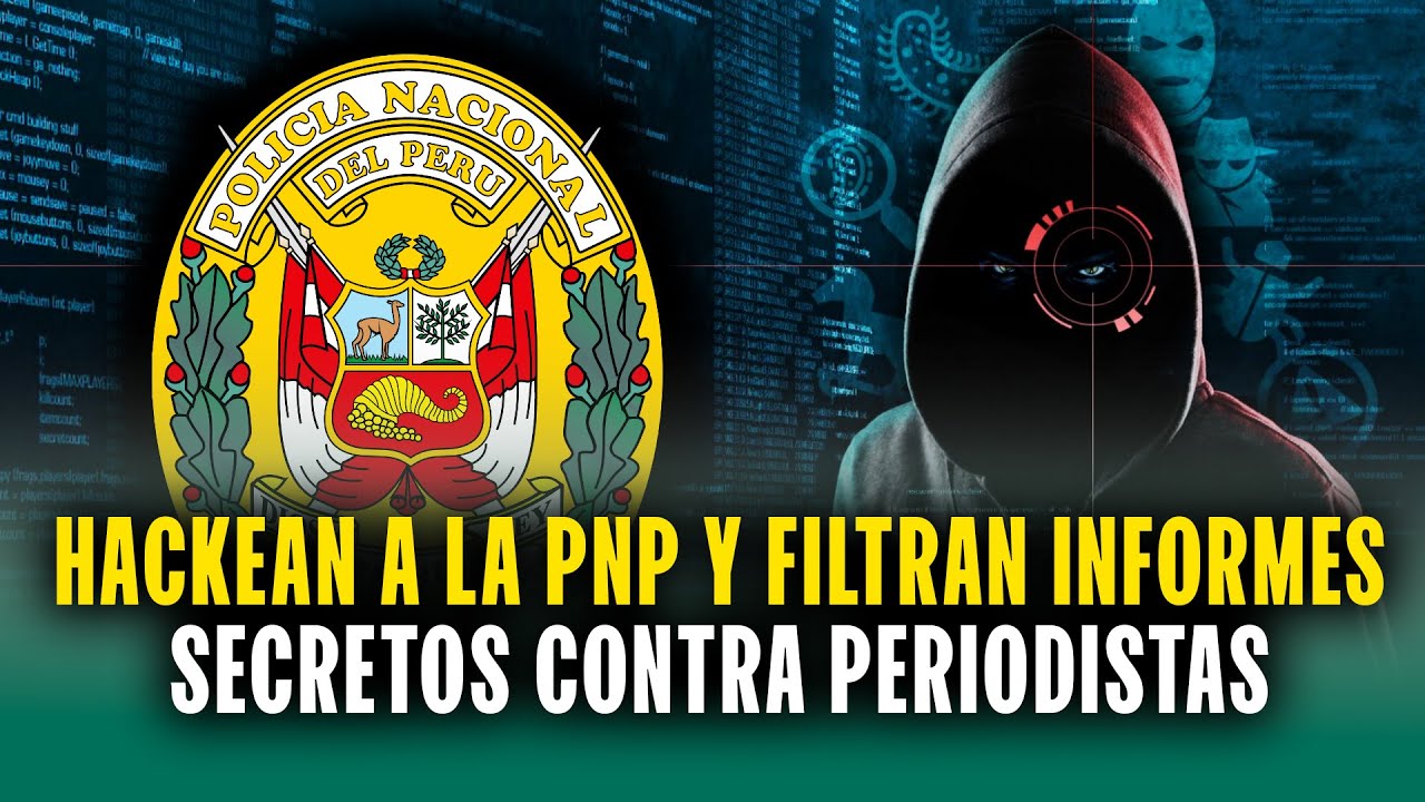 "No tardamos en hackear todo": Hackers venden información secreta de la Policía Nacional del Perú